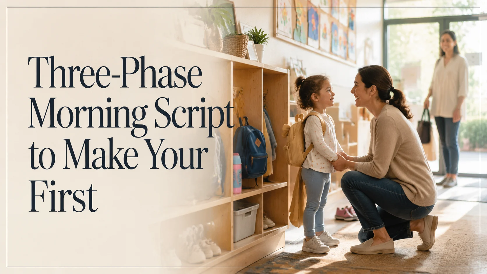 Three-Phase Morning Script to Make Your First Week of Daycare Predi cover image for a preschool kindergarten article on BabyNames GO